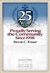 Martindale-Hubbell 25 Year Anniversary, proudly serving the community since 1998, Steven C. Fraser